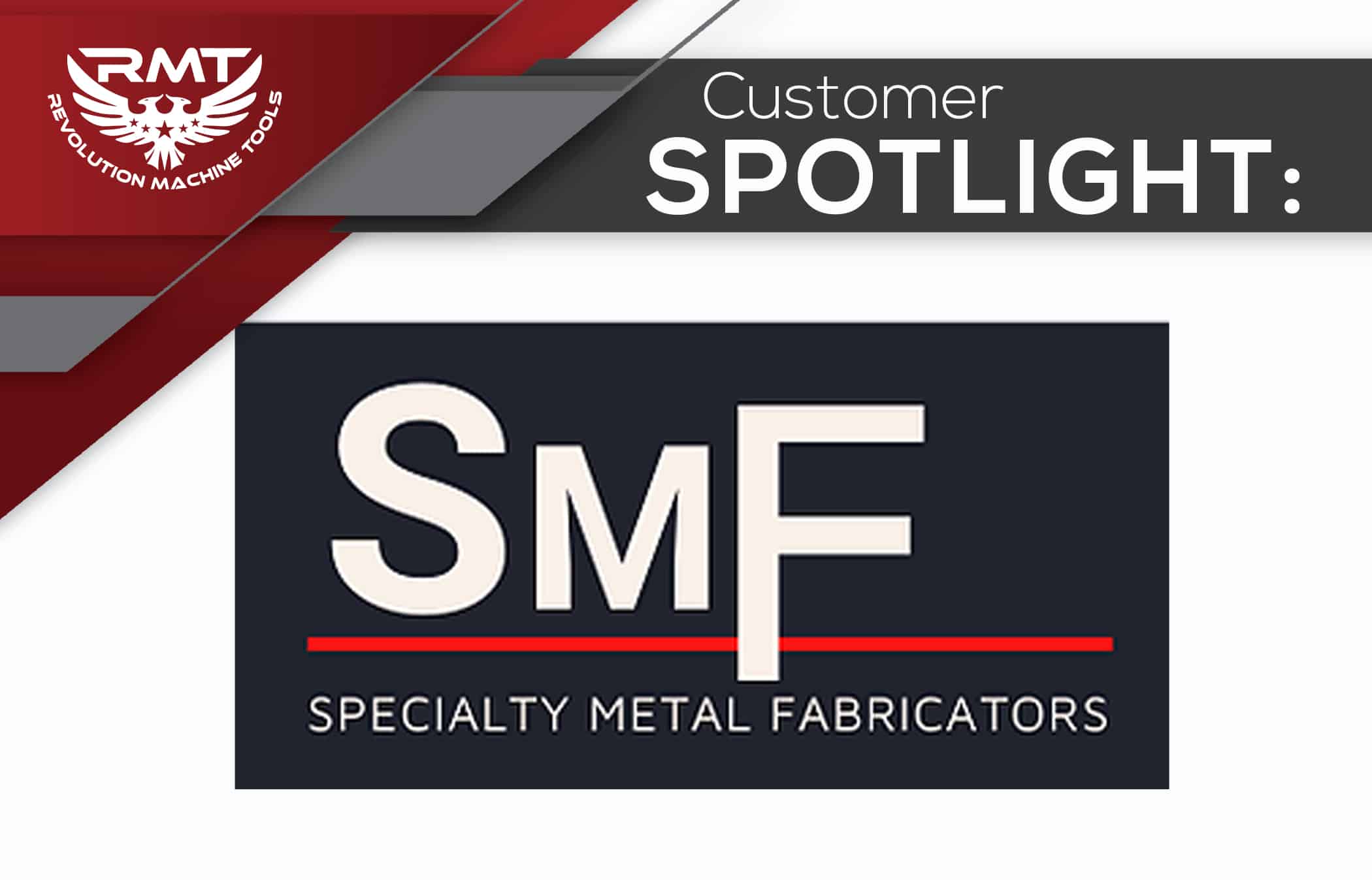 RMT Spotlight on Specialty Metal Fab