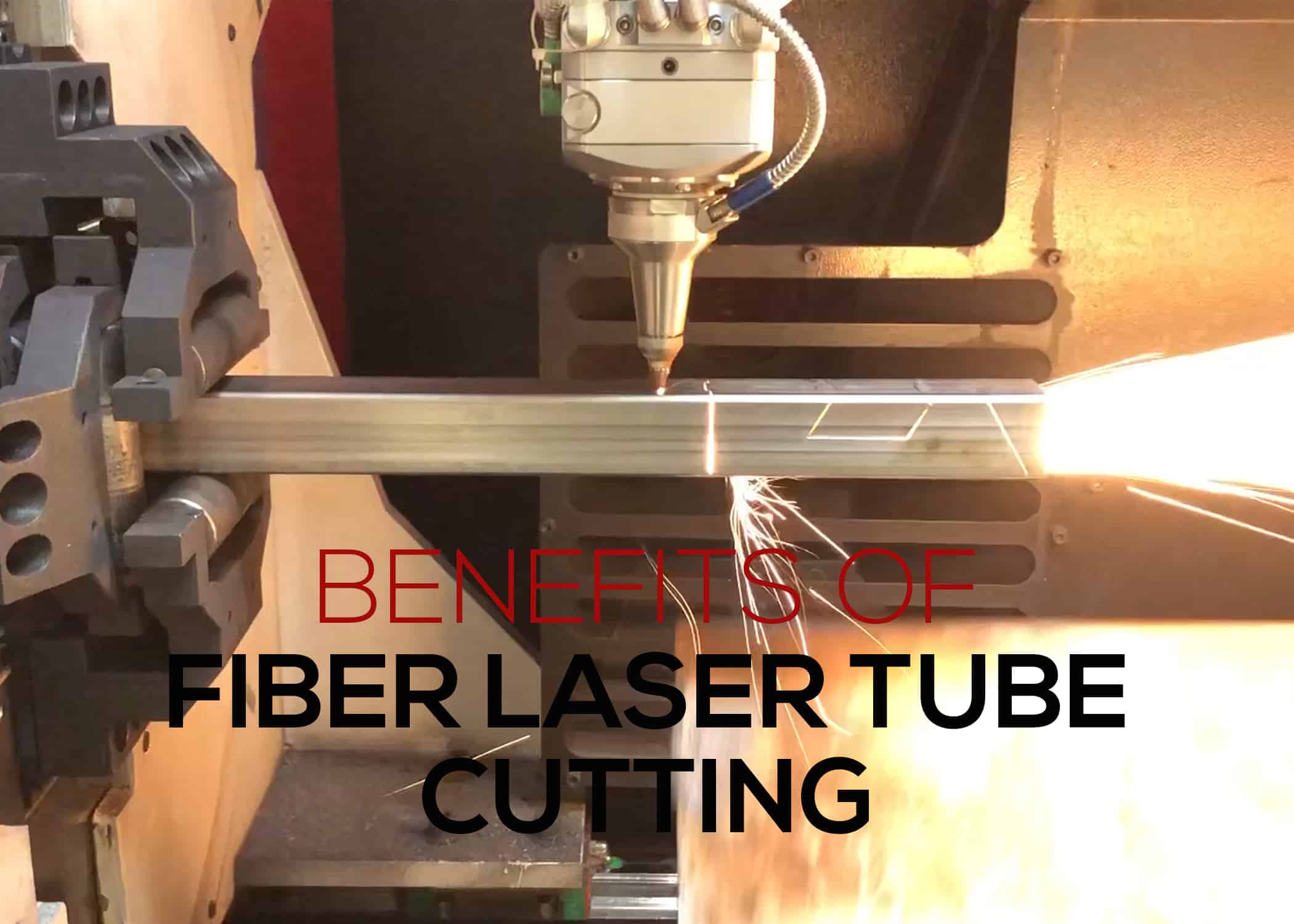 Benefits of Fiber Laser Tube Cutting