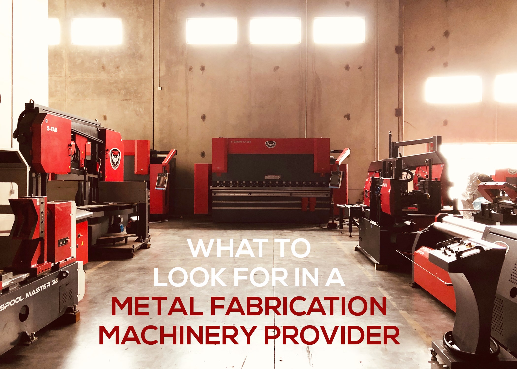 What to Look for in a Metal Fabrication Machinery Provider