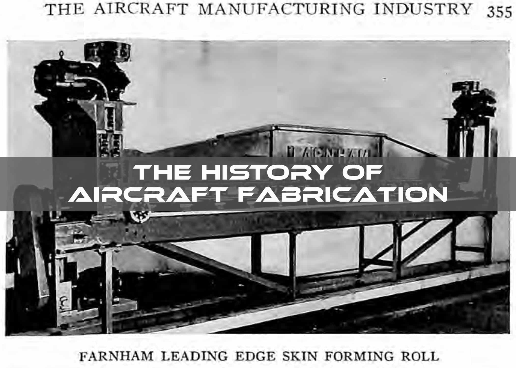 The History of Aircraft Fabrication Featured