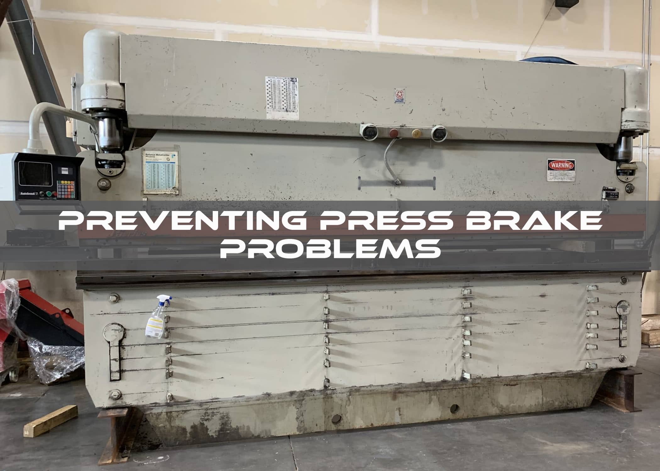 Preventing Press Brake Problems