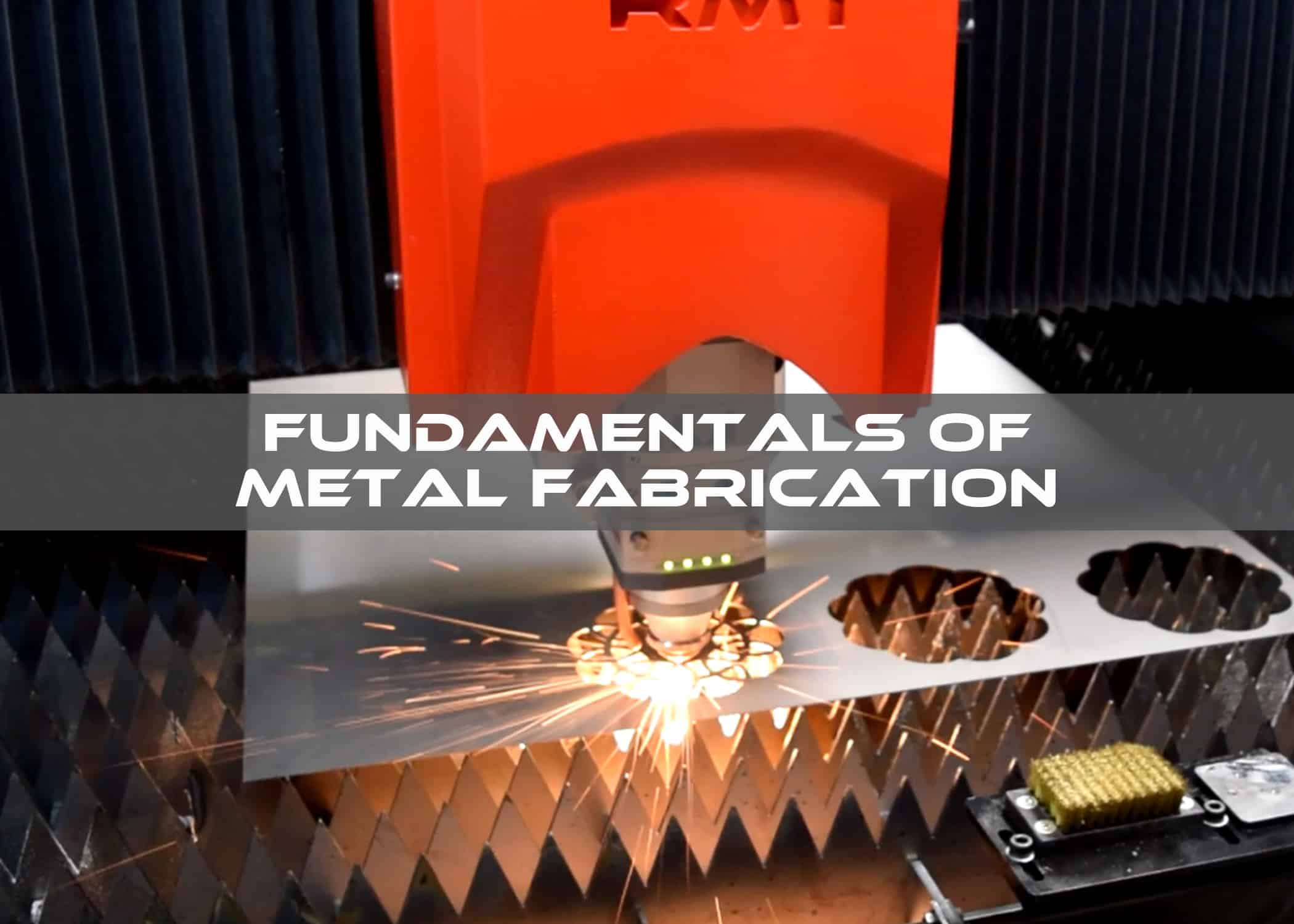 Fundamentals of Metal Fabrication
