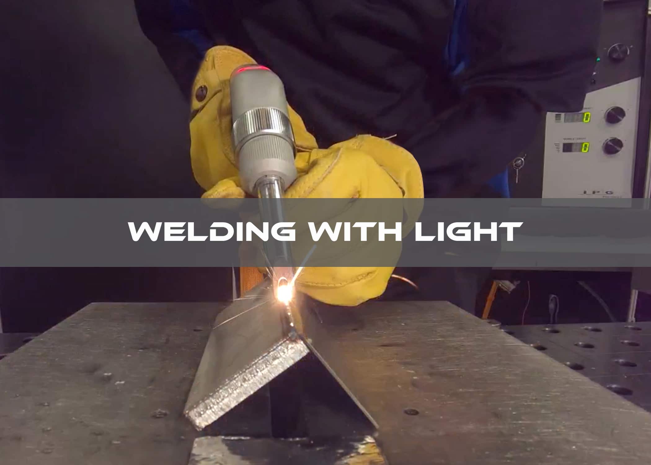 Welding with Light