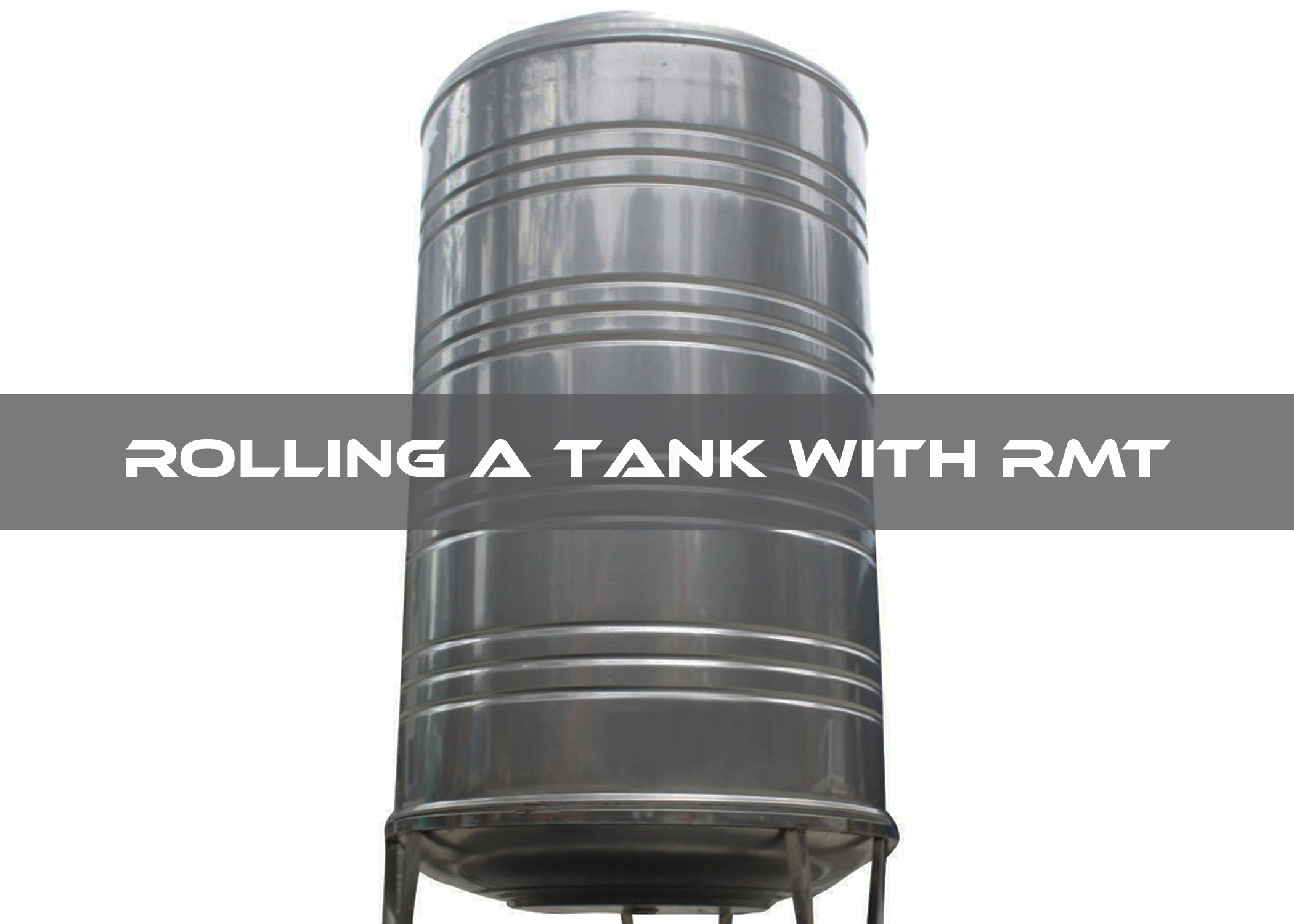 Rolling a Tank with RMT