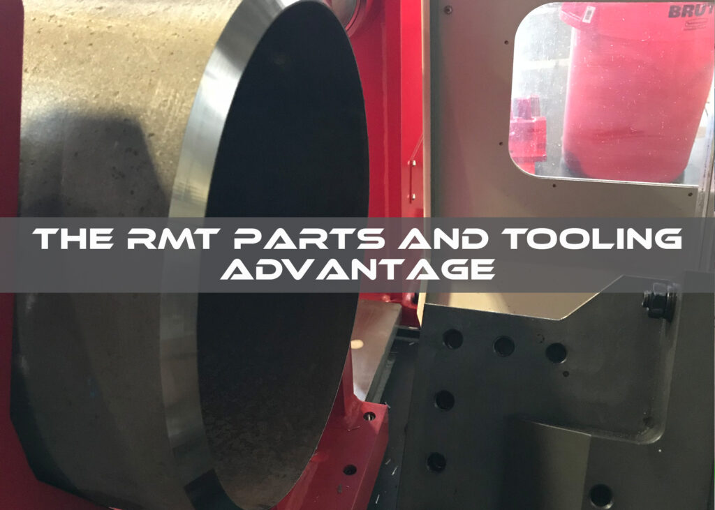 The RMT Parts And Tooling Advantage